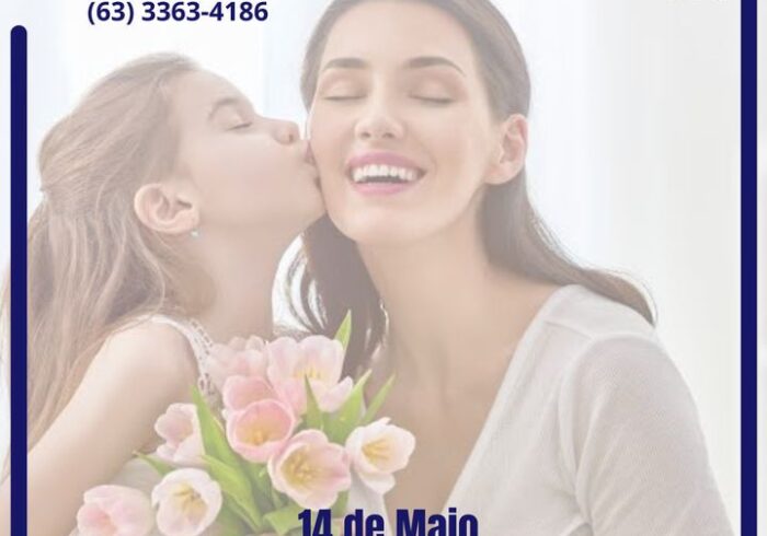 Esse dia é muito especial, 14 de maio - dia das mães