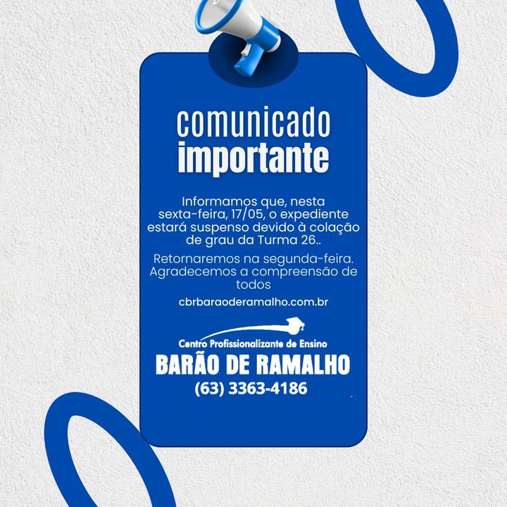 Comunicado: Amanhã, 17/05/2024, não haverá expediente devido à colação de grau da Turma 26. Agradecemos a compreensão de todos.