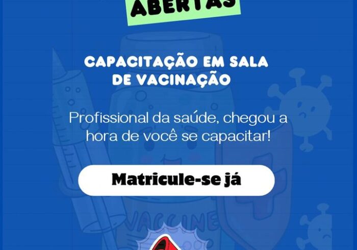 Matrículas abertas para capacitação em sala de vacinação! Venha fazer a sua inscrição